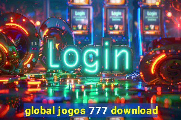 global jogos 777 download